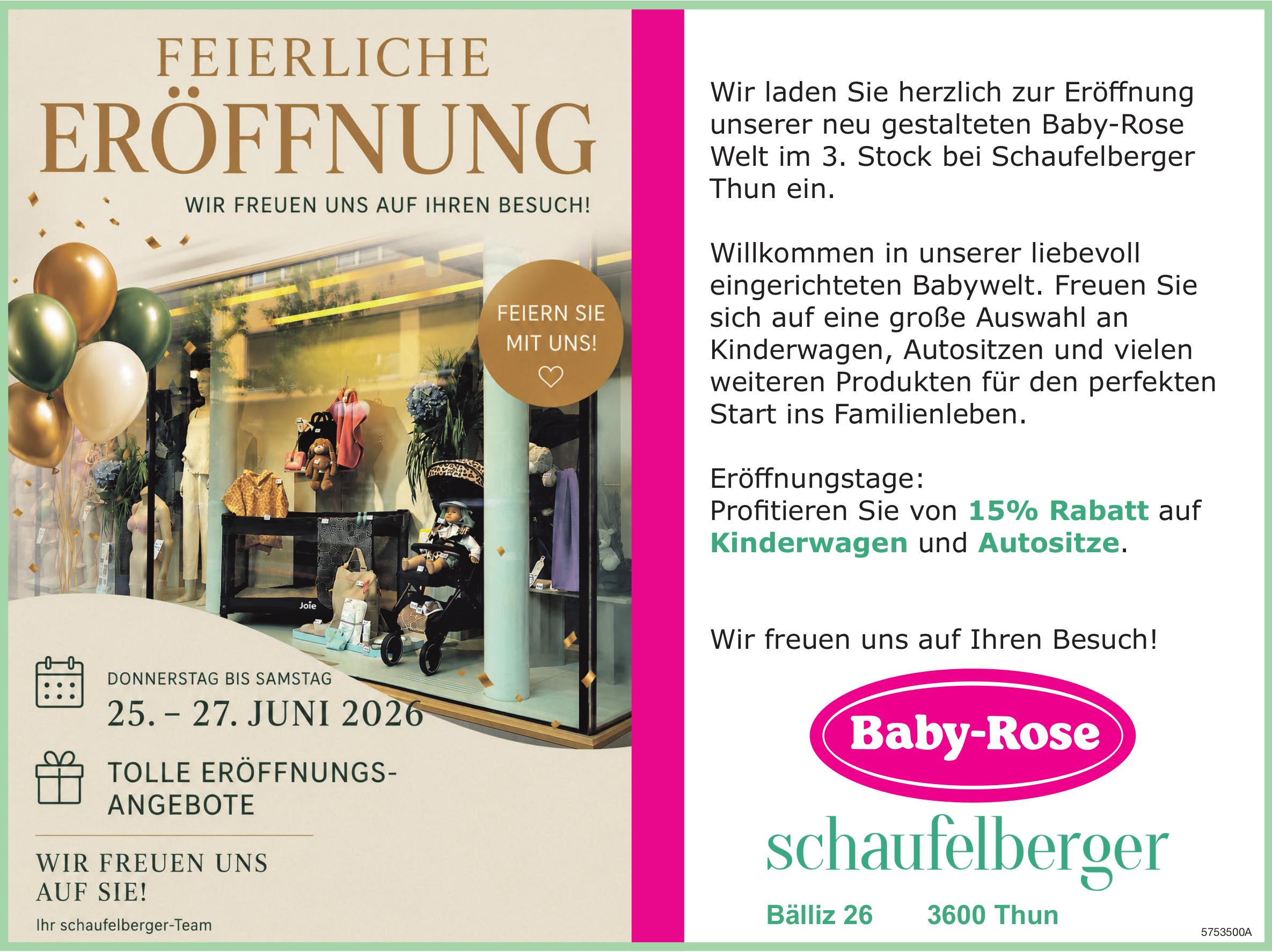 Feierliche Eröffnung, 25. - 27. Juni, Baby-Rose Welt, Thun