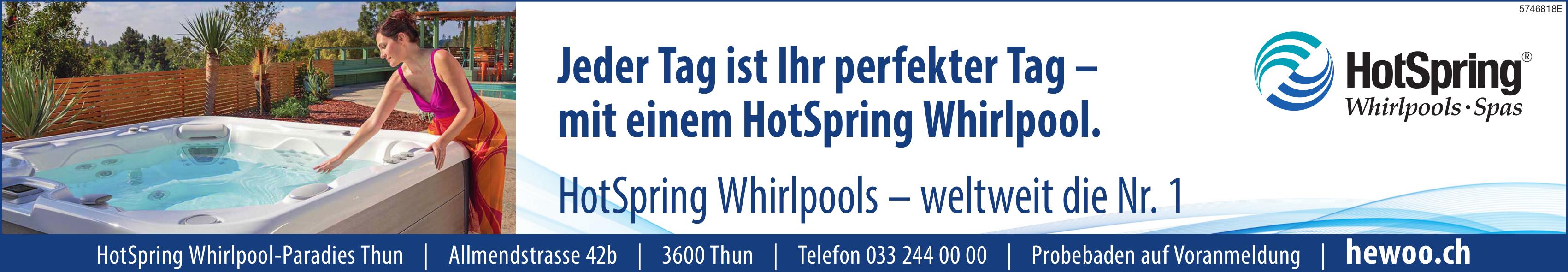 HotSpring Whirlpools + Spas, Thun - Jeder Tag ist Ihr perfekter Tag – mit einem HotSpring Whirlpool.