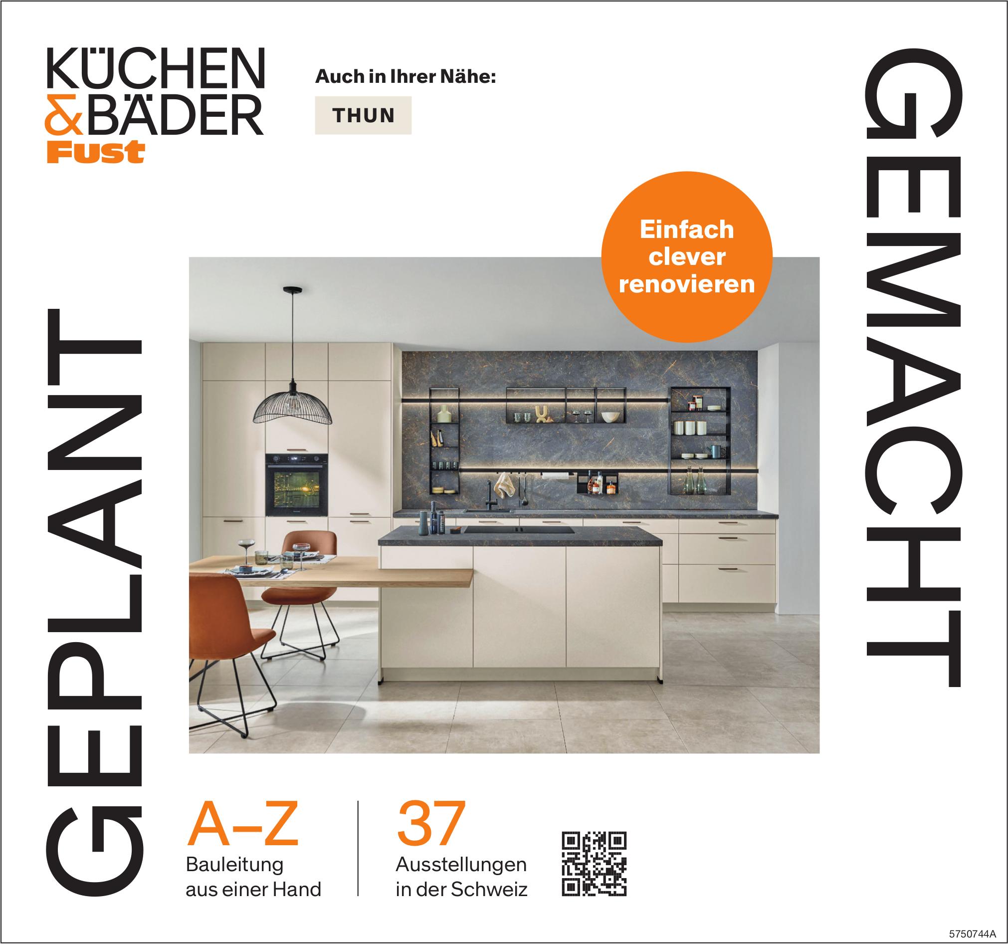 KÜCHEN & BÄDER Fust, Thun - Einfach clever renovieren