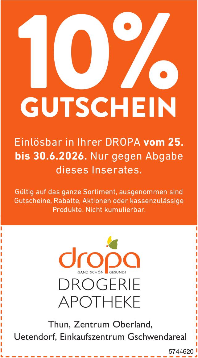 Dropa, Thun - 10% GUTSCHEIN. Einlösbar in Ihrer Dropa vom 25. bis 30.6.2026. Nur gegen Abgabe dieses Inserates.