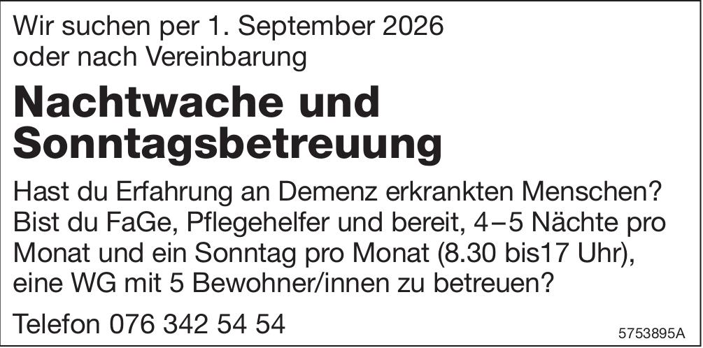 Nachtwache und Sonntagsbetreuung, gesucht