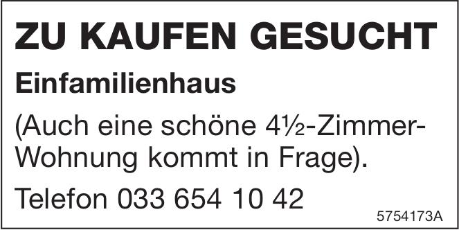 Einfamilienhaus, zu kaufen gesucht