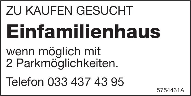 Einfamilienhaus, zu kaufen gesucht