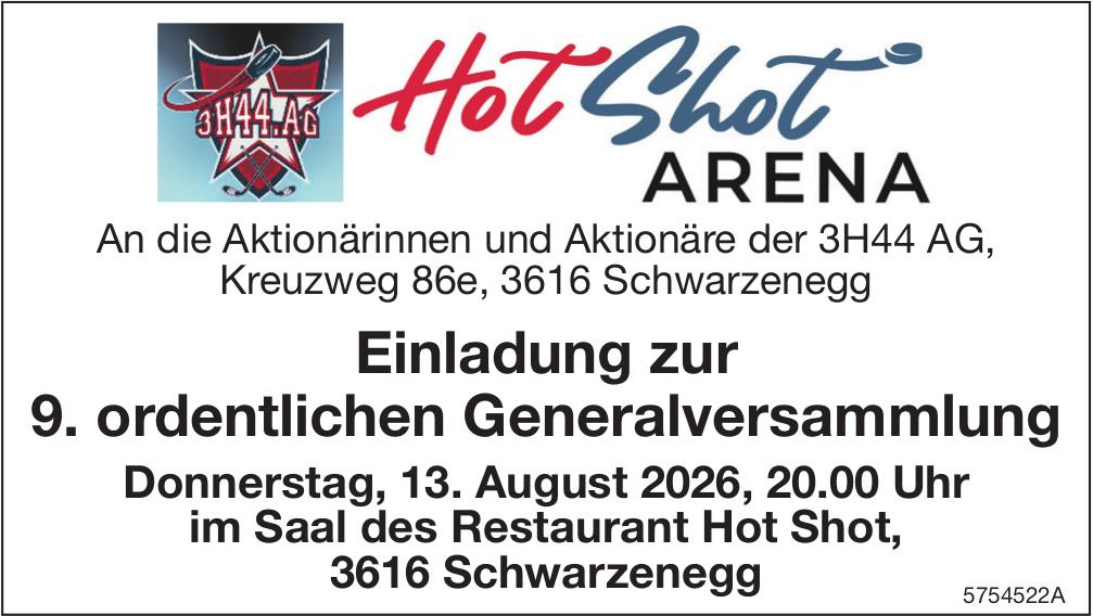 Einladung zur 9. ordentlichen Generalversammlung, 13. August, Saal des Restaurant Hot Shot, Schwarzenegg
