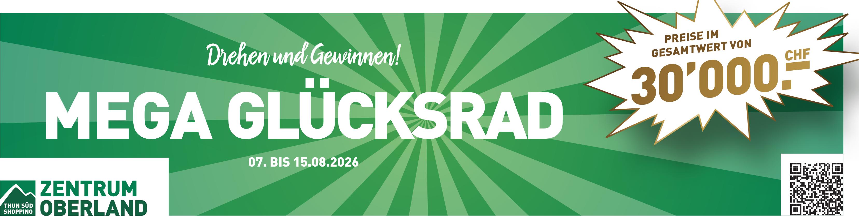 MEGA GLÜCKSRAD, 7. - 15. August