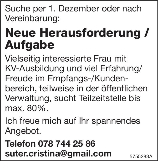 Neue Herausforderung / Aufgabe, Sucht