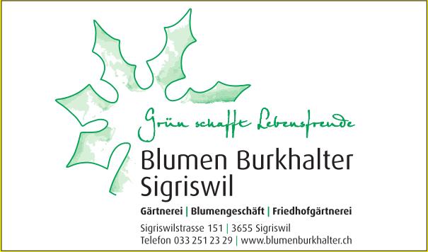 Blumen Burkhalter, Sigriswil - Grün schafft Lebensfreude
