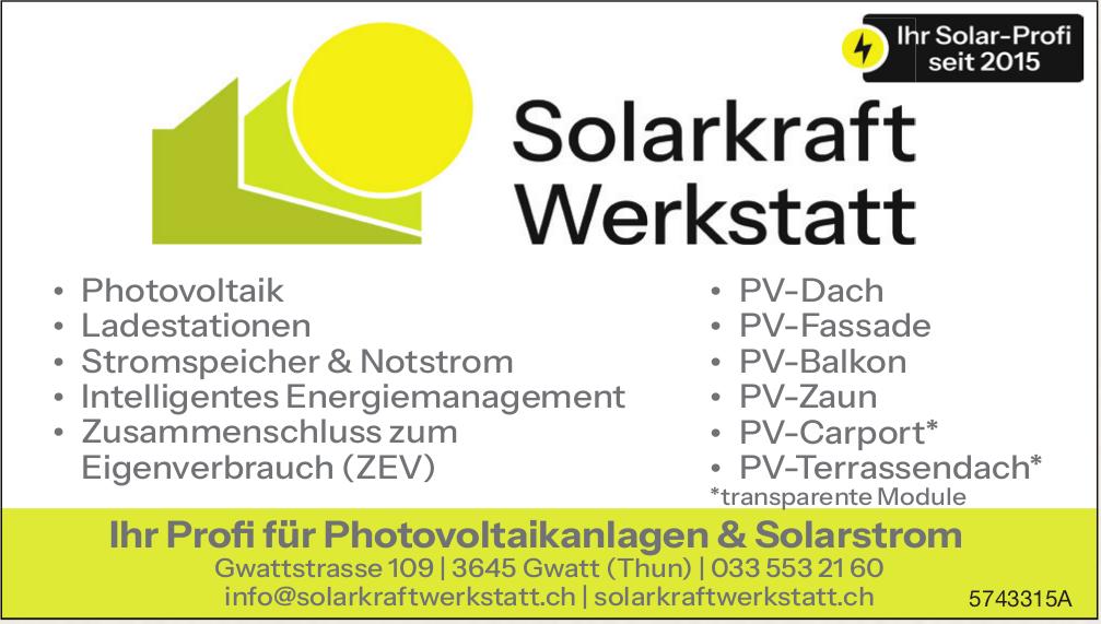 Solarkraft Werkstatt, Gwatt - Ihr Profi für Photovoltaikanlagen & Solarstrom