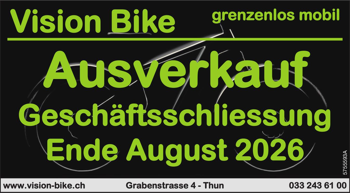 Vision Bike, Thun - Geschäftsschliessung Ende August 2026