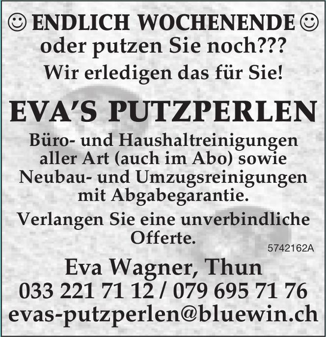 Eva’s Putzperlen, Thun - Endlich Wochenende oder putzen Sie noch???