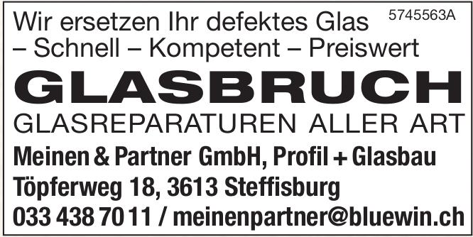Meinen & Partner GmbH, Steffisburg - GLASBRUCH