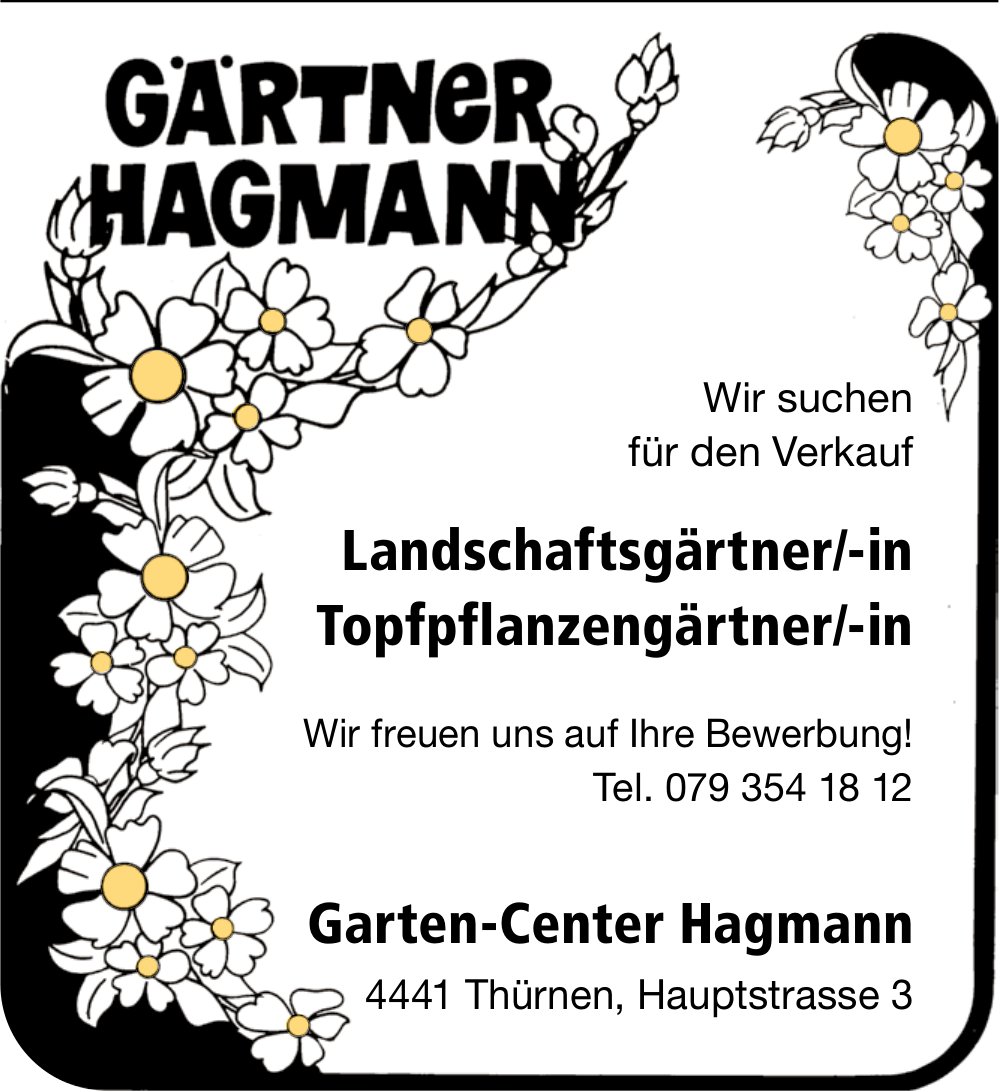 Landschaftsgärtner/-in und Topfpflanzengärtner/-in, Garten-Center Hagmann, Thürnen, gesucht