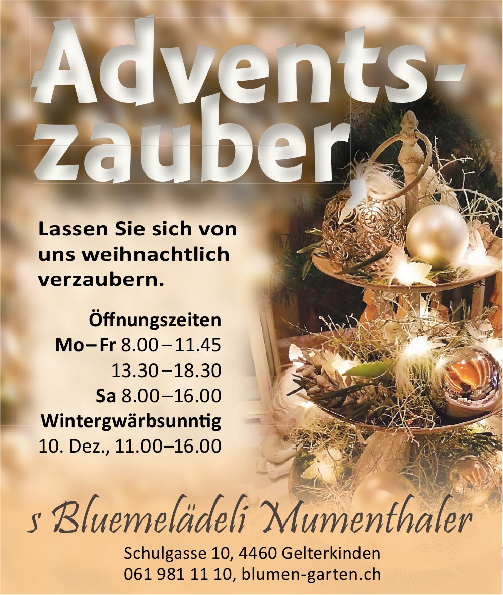 S Bluemelädeli Mumenthaler, Gelterkinden - Adventszauber