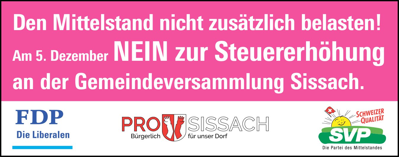 FDP, Pro Sissach und SVP, Nein zur Steuererhöhung