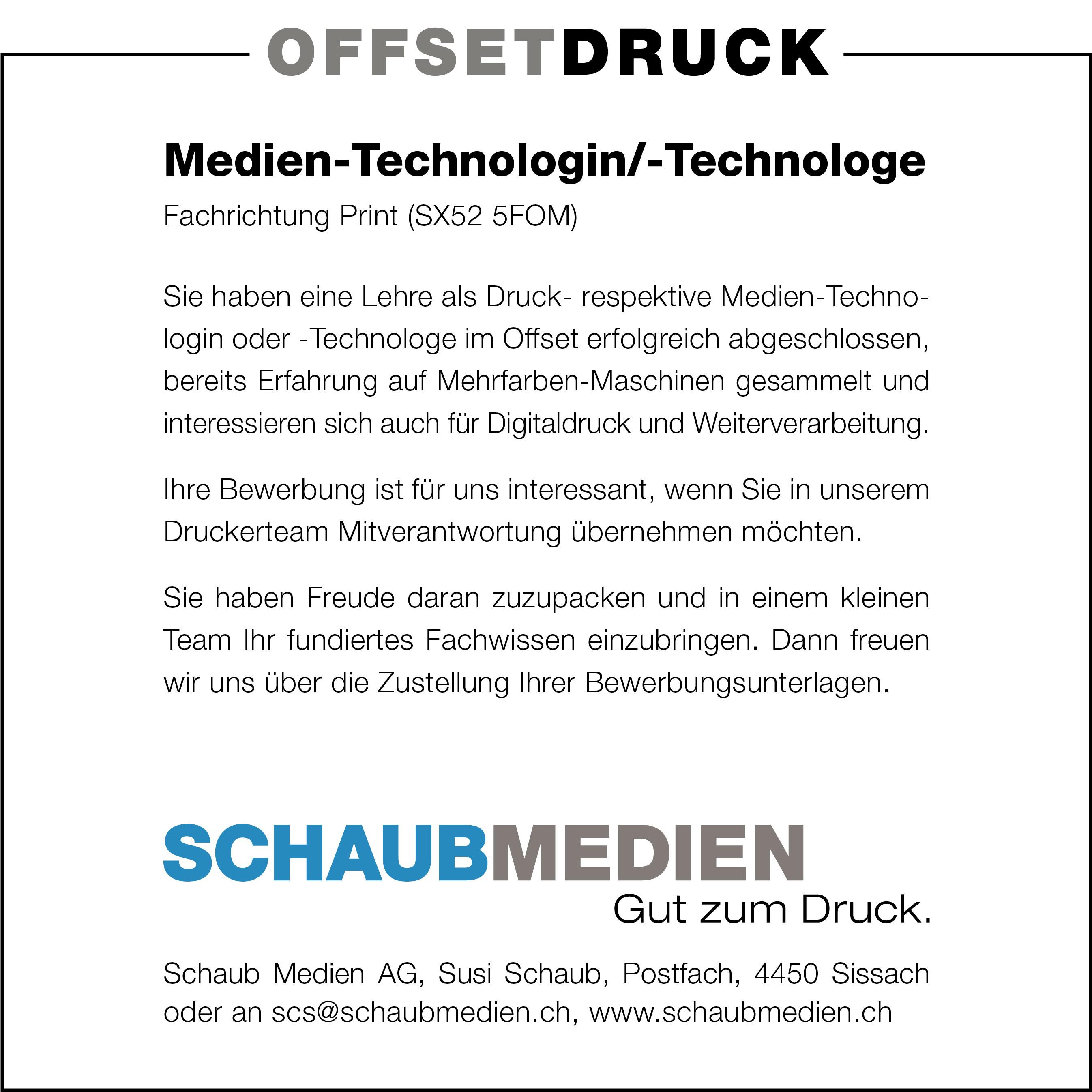Medien-Technologin/-Technologe Fachrichtung Print (SX52 5FOM), Schaub Medien AG, Sissach, gesucht
