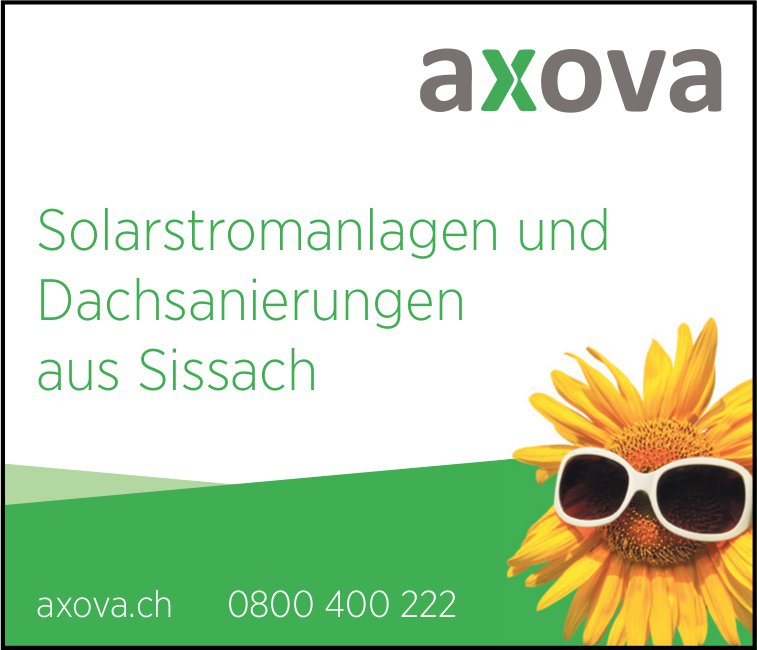 Axova, Sissach - Solarstromanlagen und Dachsanierungen