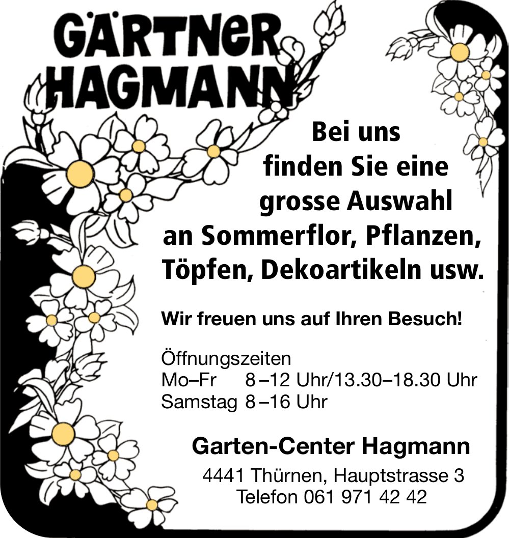 Garten-Center Hagmann, Thürnen - Grosse Auswahl an Sommerflor, Pflanzen,  Töpfen,  Dekoartikeln usw.