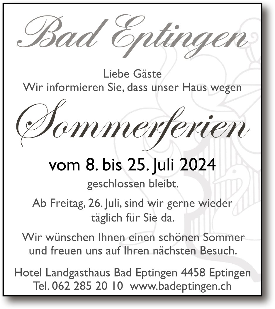 Hotel Landgasthaus Bad Eptingen - Sommerferien vom 8. bis 25. Juli