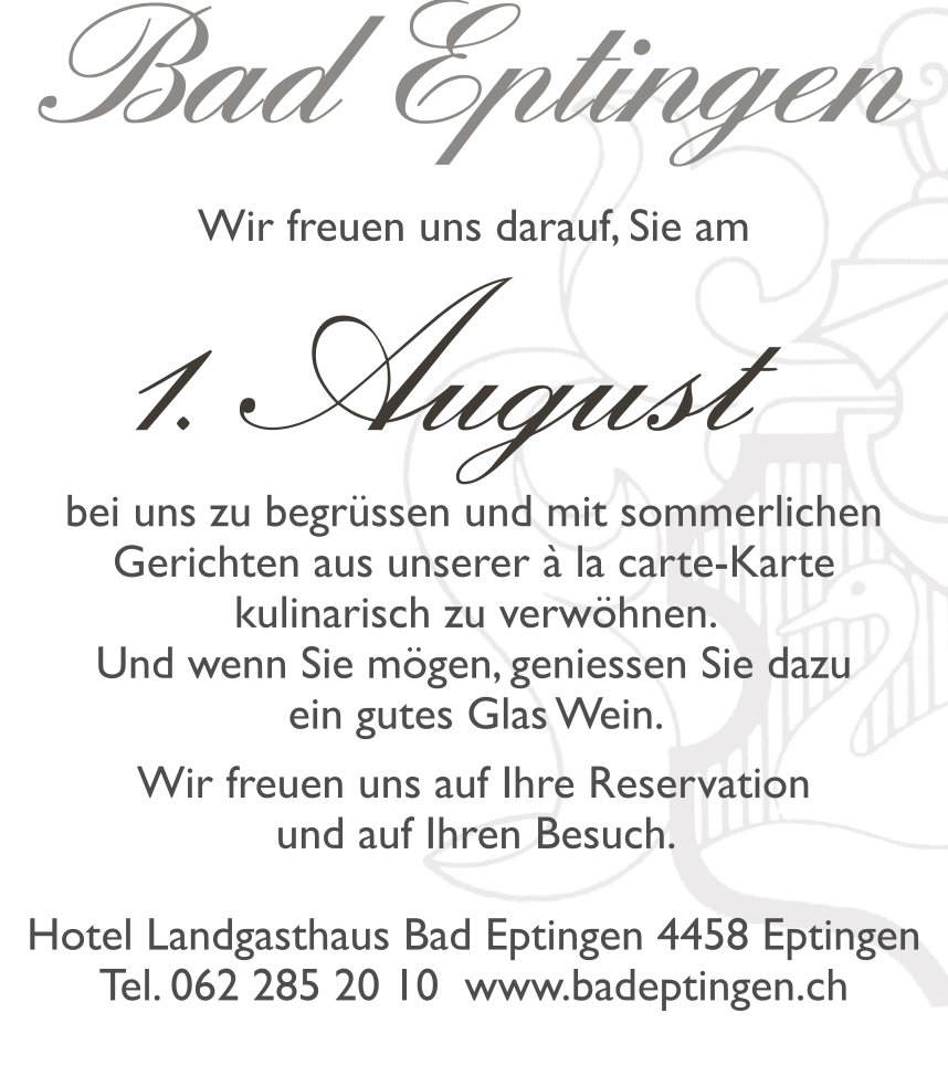 Hotel Landgasthaus Bad Eptingen, Eptingen - Wir freuen uns darauf, Sie am 1. August zu begrüssen