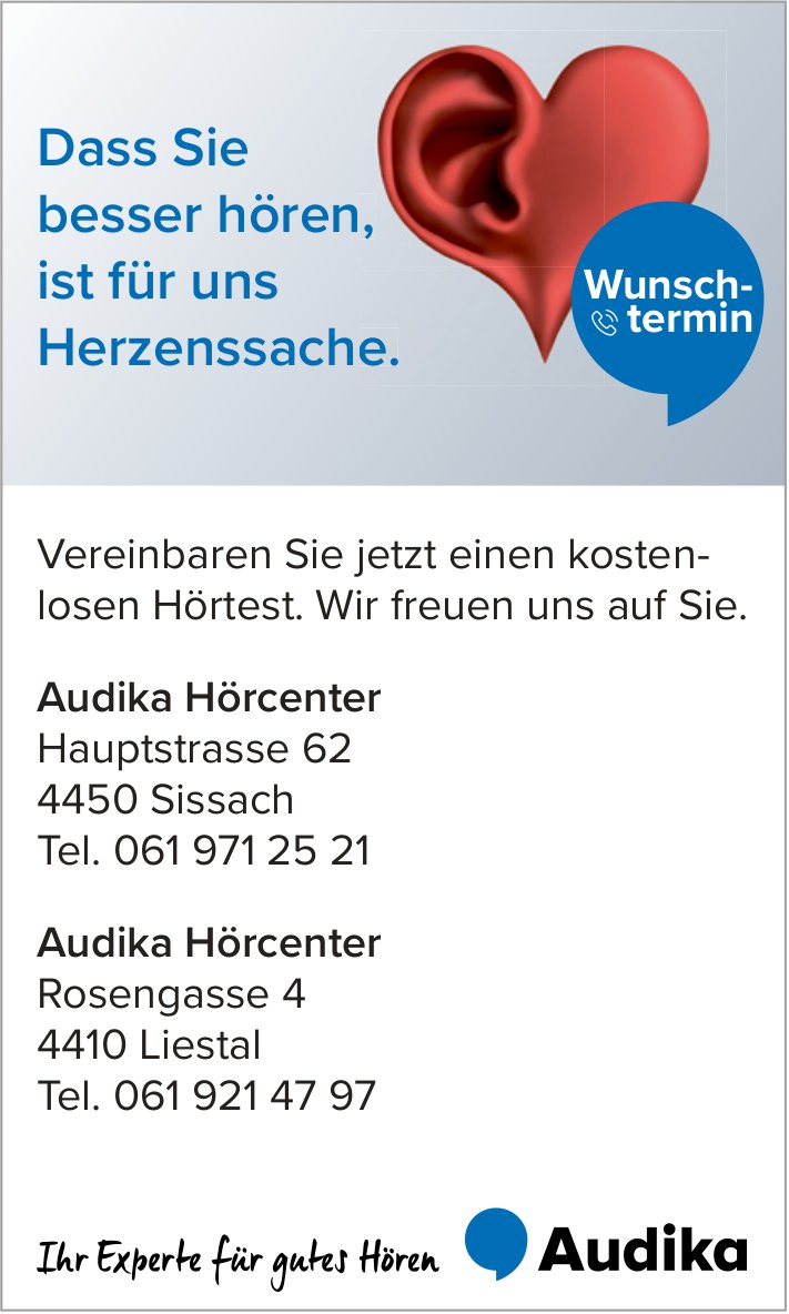 Audika Hörcenter, Sissach & Liestal - Dass Sie besser hören, ist für uns Herzenssache.