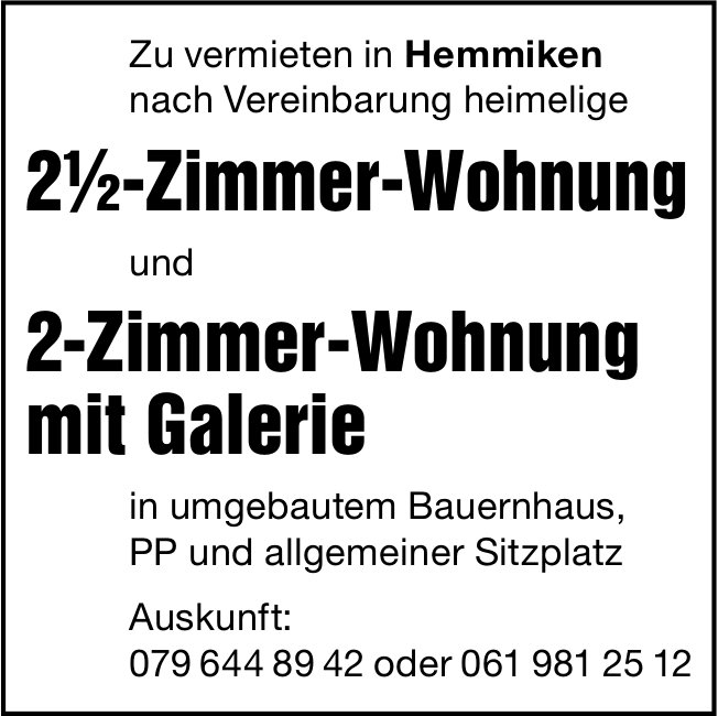 2.5-Zimmer-Wohnung und 2-Zimmer-Wohnung mit Galerie, Hemmiken, zu vermieten