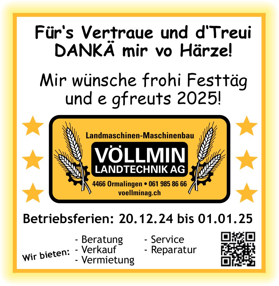 VÖLLMIN LANDTECHNIK AG, Ormalingen - Für's Vertraue und d'Treui DANKÄ mir vo Härze!