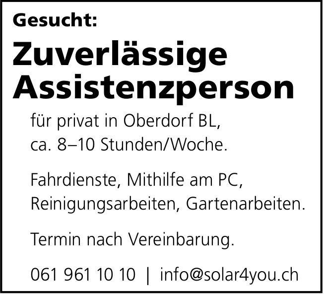 Zuverlässige Assistenzperson, Oberdorf, gesucht