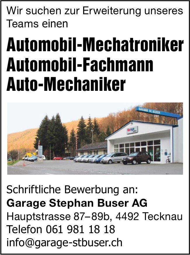 Automobil-Mechatroniker, Automobil-Fachmann und Auto-Mechaniker, Garage Stephan Buser AG, Tecknau,  gesucht