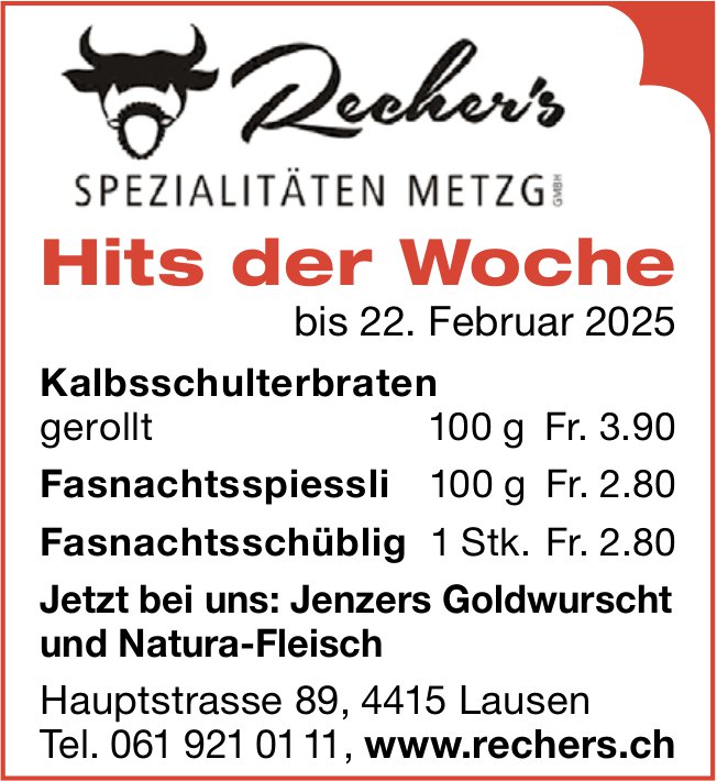 Rechers Spezialitäten Metzg GmbH, Lausen - Hits der Woche