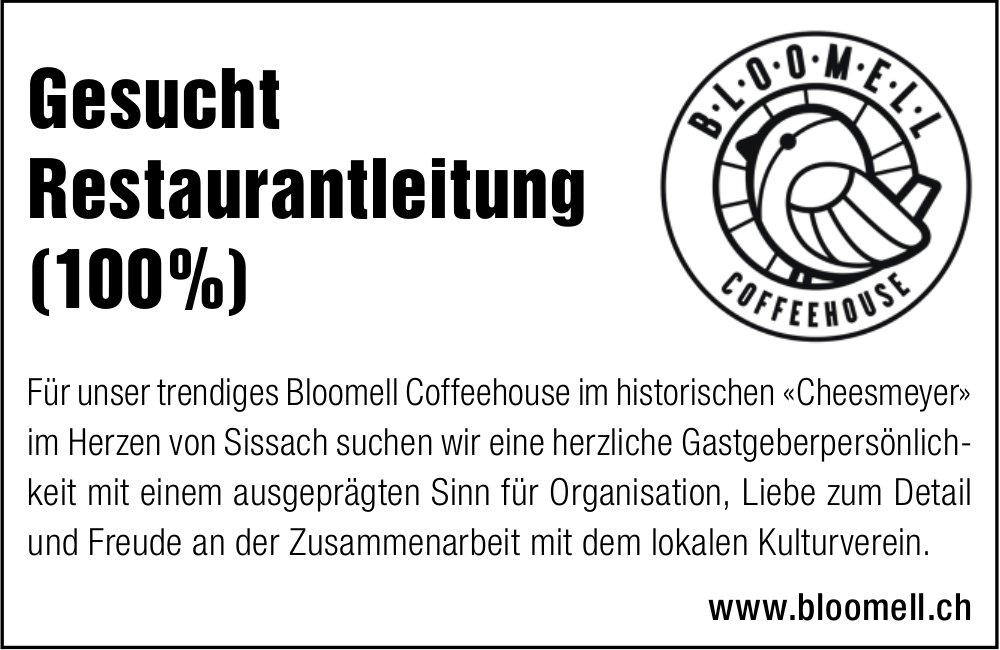 Restaurantleitung (100%), Bloomell Coffeehouse, Sissach, gesucht