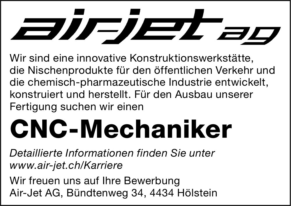 CNC-Mechaniker, Air-Jet AG, Hölstein, gesucht