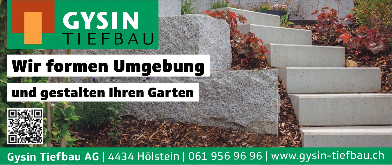 Gysin Tiefbau AG, Hölstein - Wir formen Umgebung und gestalten Ihren Garten
