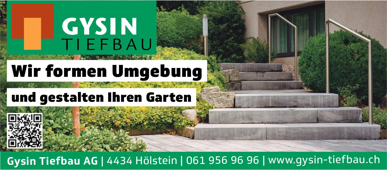 Gysin Tiefbau AG, Hölstein - Wir formen Umgebung und gestalten Ihren Garten