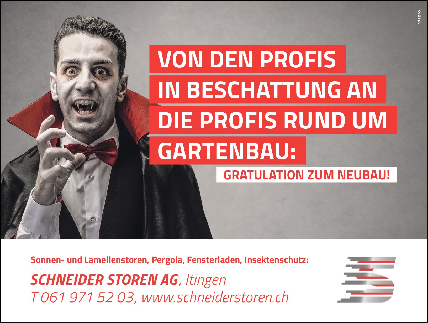 Schneider Storen AG, Itingen - Von den Profis in Beschattung an die Profis rund um Gartenbau Gratulation zum Neubau