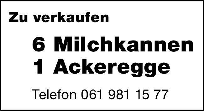 Milchkannen und Egge, zu verkaufen