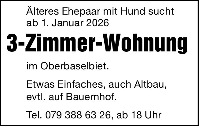 3-Zimmer-Wohnung, Oberbaselbiet, zu mieten gesucht