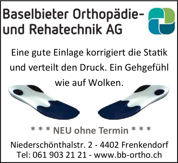 Baselbieter Orthopädie- und Rehatechnik AG, Frenkendorf - Eine gute Einlage korrigiert die Statik und verteilt den Druck. Ein Gehgefühl wie auf Wolken.