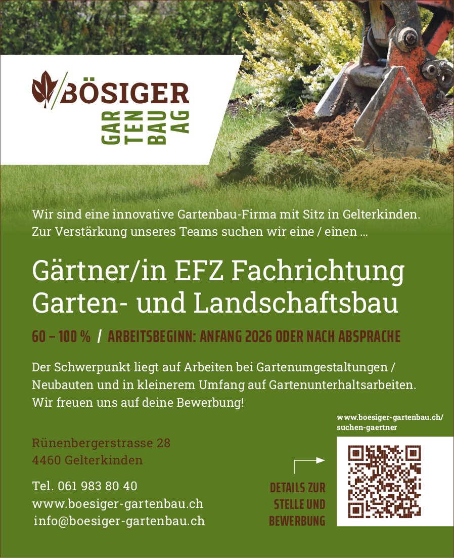 Gärtner/in EFZ Fachrichtung Garten- und Landschaftsbau, Bösiger Gartenbau AG, Gelterkinden, Gesucht