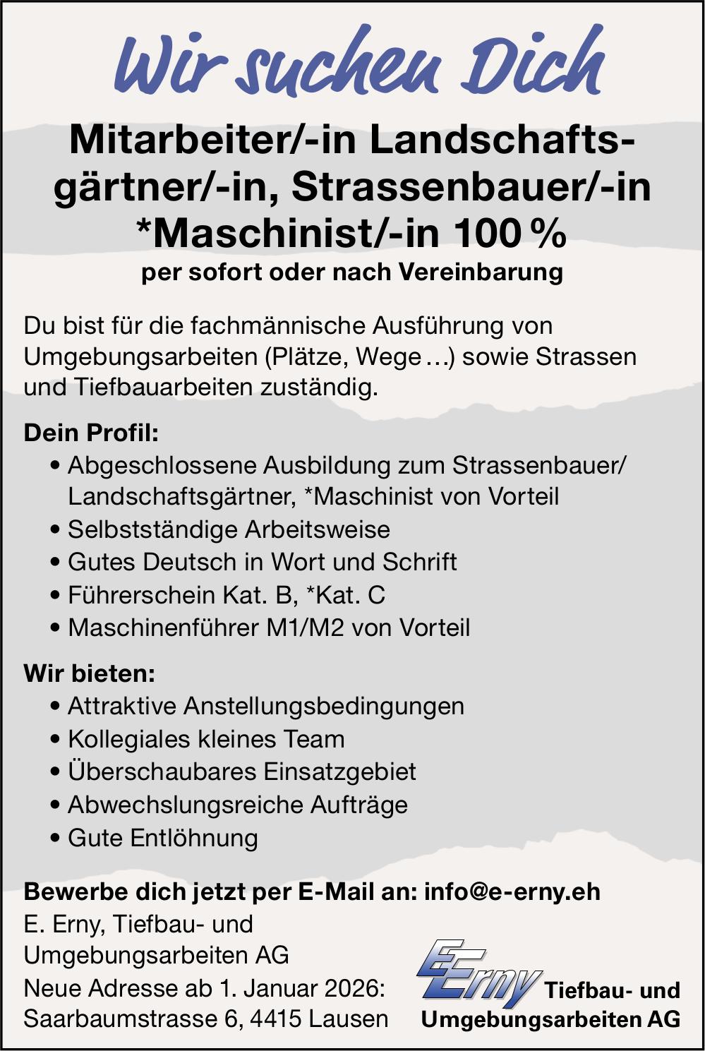 Mitarbeiter/-in Landschaftsgärtner/-in, Strassenbauer/-in *Maschinist/-in 100 %, E. Erny, Tiefbau- und Umgebungsarbeiten AG, Lausen, Gesucht