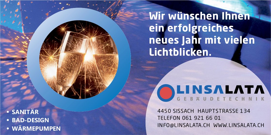 Linsalata Gebäudetechnik, Sissach - Wir wünschen Ihnen ein erfolgreiches neues Jahr mit vielen Lichtblicken.