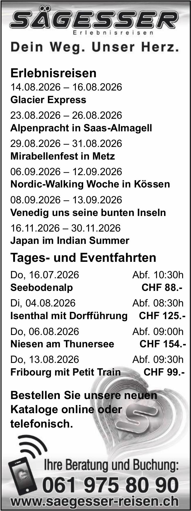 SÄGESSER Erlebnisreisen, Dein Weg. Unser Herz.