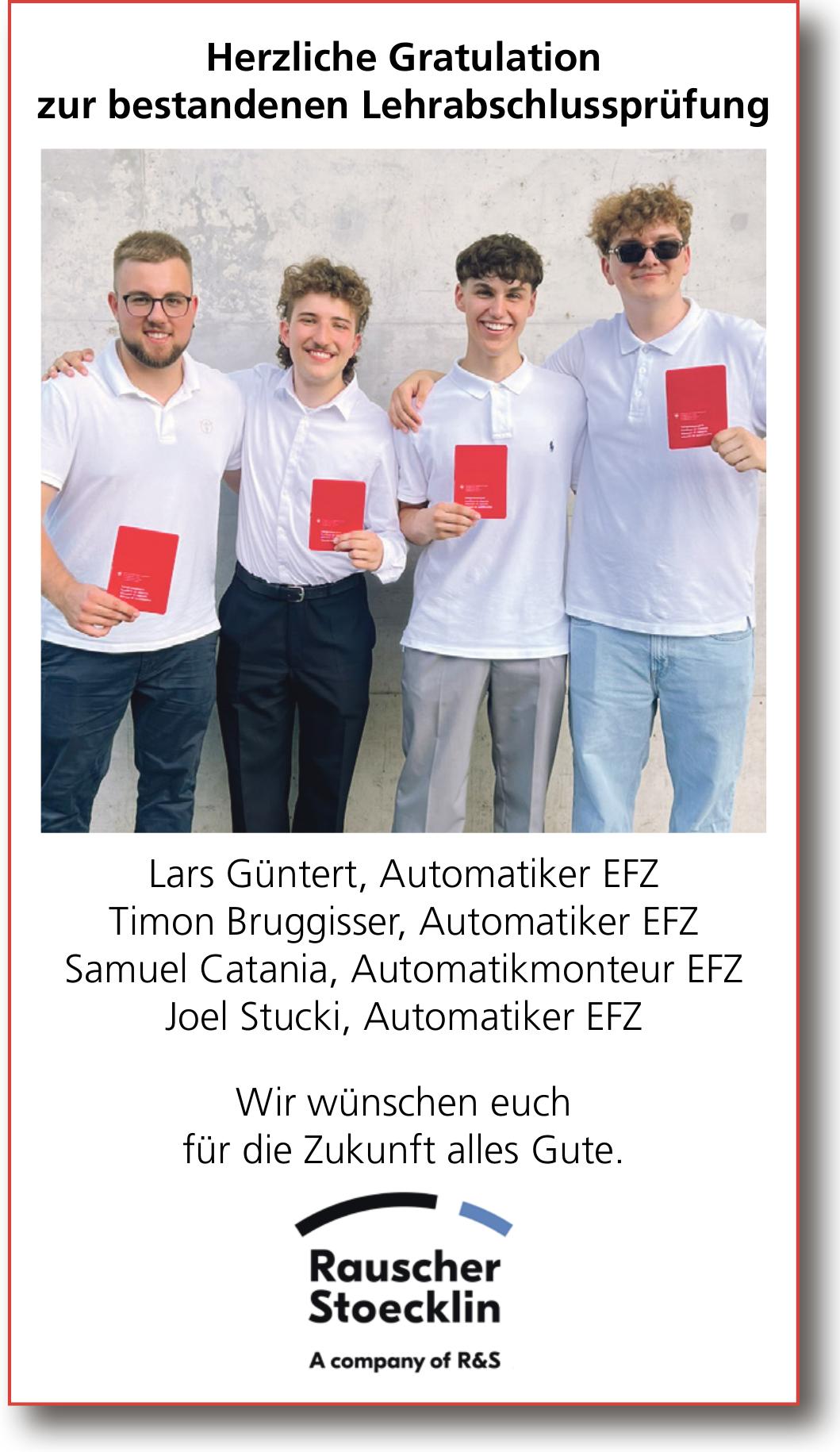 Rauscher Stoecklin, Herzliche Gratulation zur bestandenen Lehrabschlussprüfung