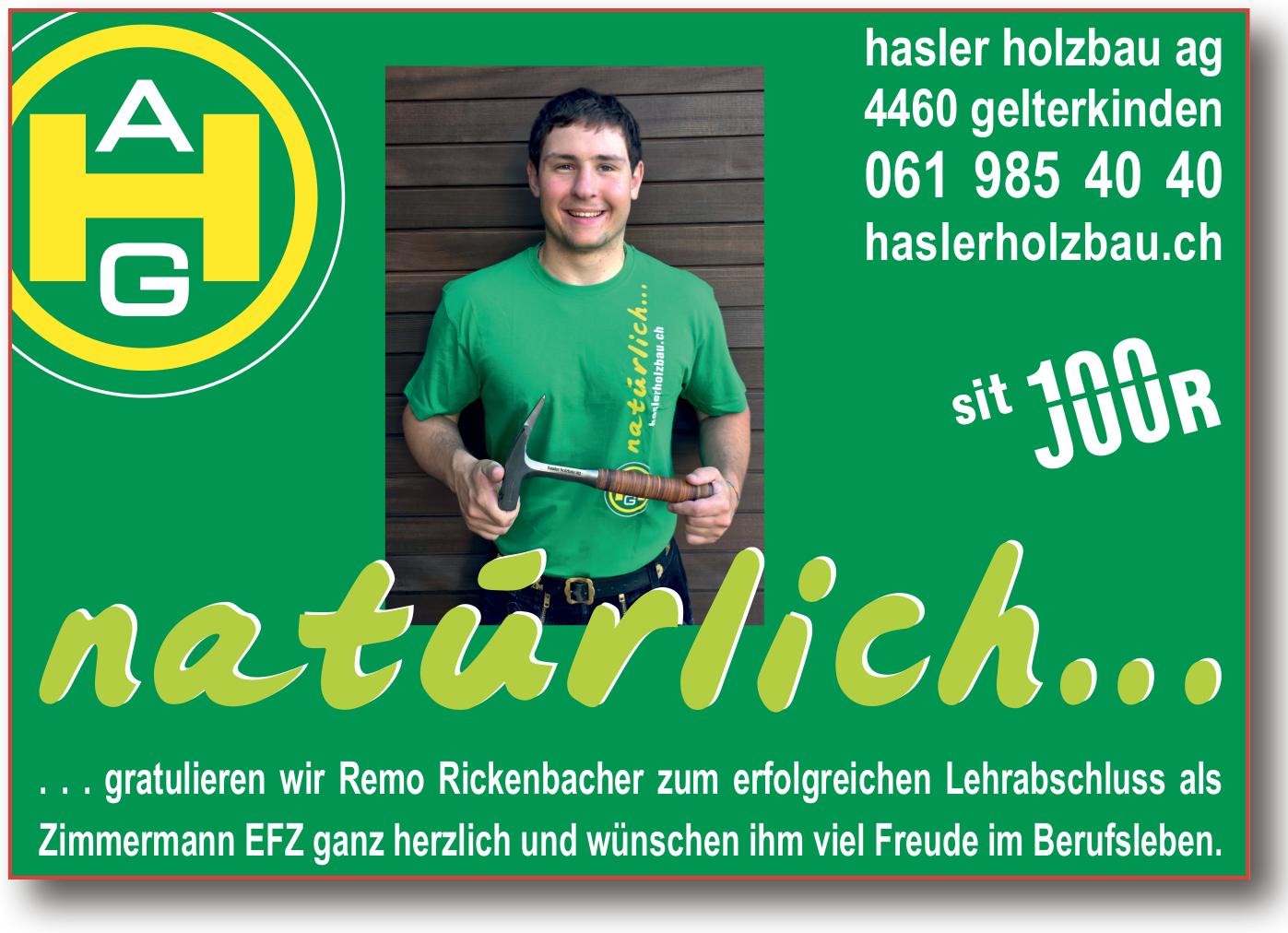 Hasler holzbau ag, Gelterkinden - natürlich gratulieren wir Remo Rickenbacher zum erfolgreichen Lehrabschluss