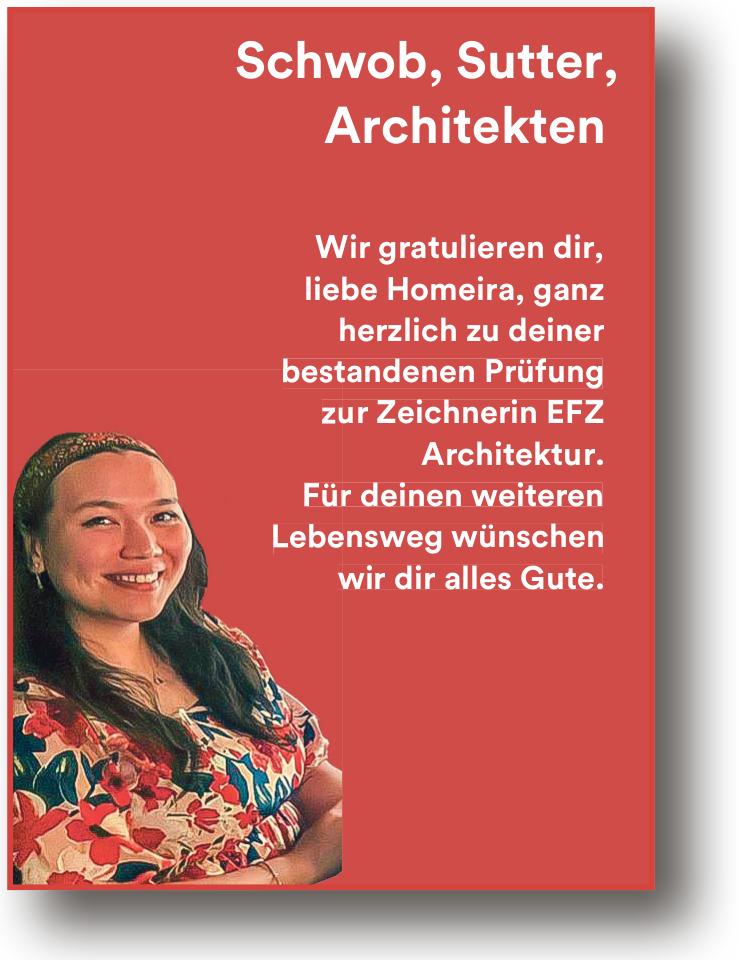 Schwob, Sutter,  Architekten, Wir gratulieren dir,  liebe Homeira,  ganz herzlich zu deiner bestandenen Prüfung