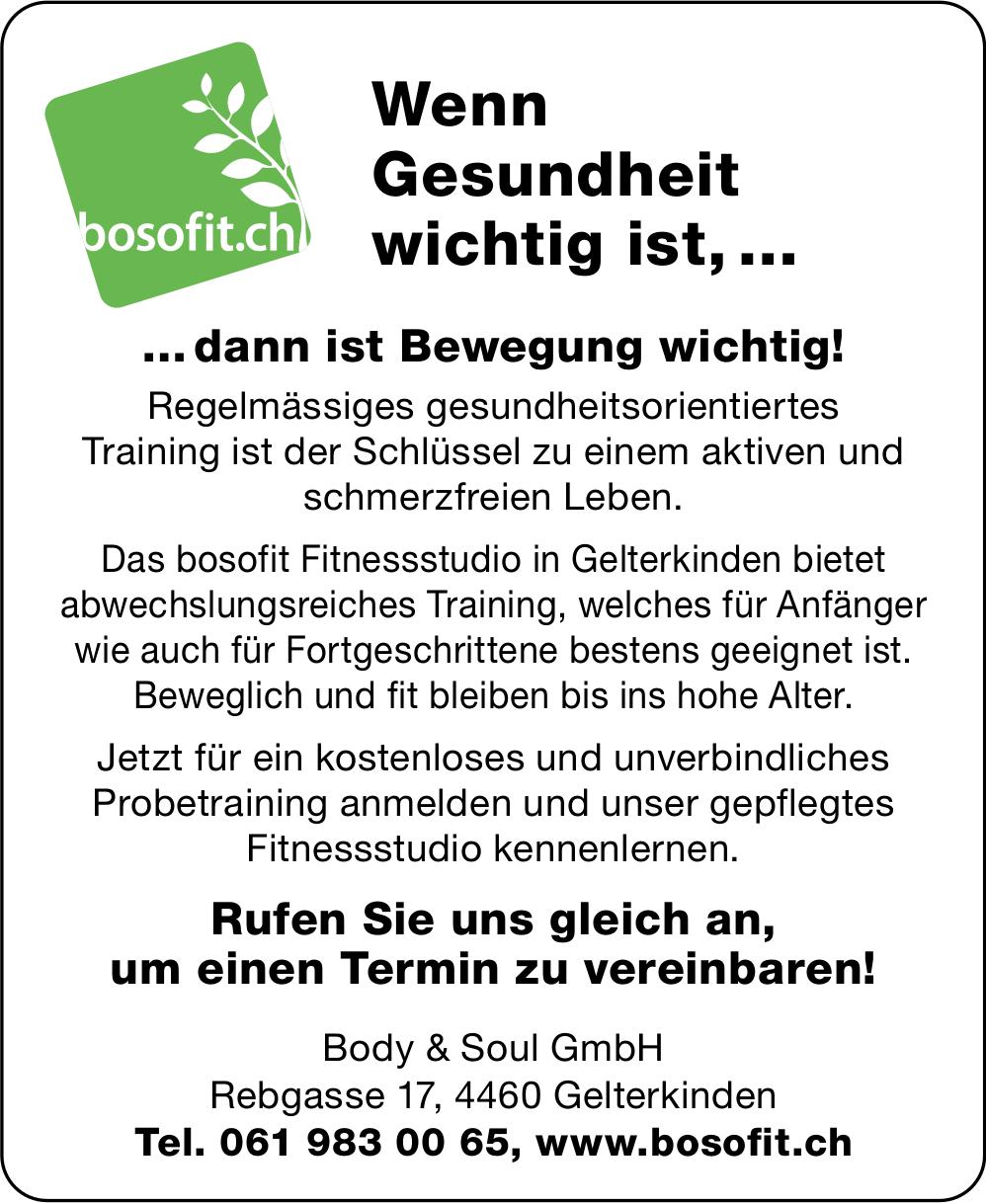Body & Soul GmbH, Gelterkinden - Wenn Gesundheit wichtig ist, …