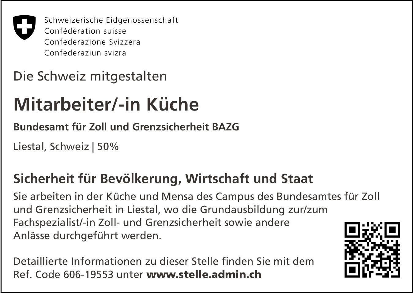 Mitarbeiter/-in Küche, Bundesamt für Zoll und Grenzsicherheit BAZG, Liestal, Gesucht