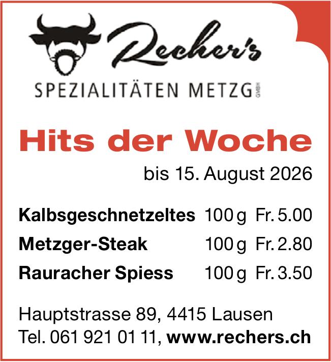 Recher's Spezialitäten Metzg GmbH, Lausen - Hits der Woche