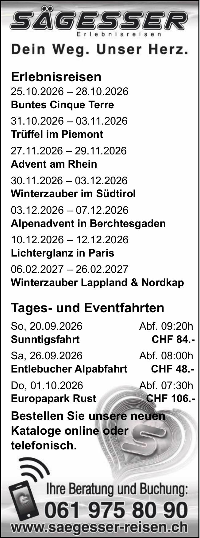 SÄGESSER Erlebnisreisen, Dein Weg. Unser Herz.