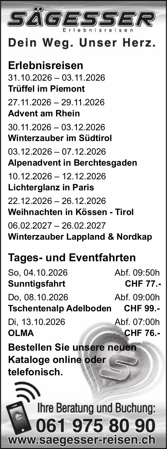 Sägesser Reisen, Dein Weg. Unser Herz