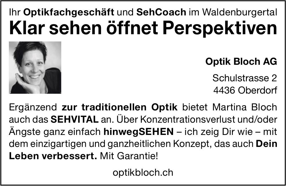 Optik Bloch AG, Oberdorf - Klar sehen öffnet Perspektiven